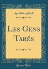 Image for Les Gens Tares (Classic Reprint)