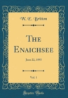 Image for The Enaichsee, Vol. 1: June 22, 1893 (Classic Reprint)