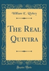 Image for The Real Quivira (Classic Reprint)
