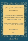 Image for Inventaire-Sommaire des Archives Departementales Anterieures a 1790, Vol. 4: Nord; Archives Civiles, Serie B, Chambre des Comptes de Lille, Nos 1842 a 2338 (Classic Reprint)