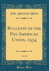 Image for Bulletin of the Pan American Union, 1934, Vol. 68 (Classic Reprint)