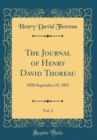 Image for The Journal of Henry David Thoreau, Vol. 2: 1850 September 15, 1851 (Classic Reprint)