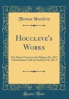 Image for Hoccleve&#39;s Works: The Minor Poems in the Philipps Ms. 8151 (Cheltenham) And the Durham Ms. III. 9 (Classic Reprint)