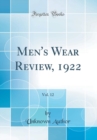 Image for Men&#39;s Wear Review, 1922, Vol. 12 (Classic Reprint)