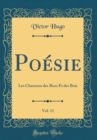 Image for Poesie, Vol. 11: Les Chansons des Rues Et des Bois (Classic Reprint)