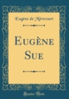 Image for Eugene Sue (Classic Reprint)