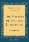 Image for The Masters of English Literature (Classic Reprint)