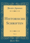 Image for Historische Schriften, Vol. 2 (Classic Reprint)