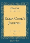 Image for Eliza Cook&#39;s Journal, Vol. 1 (Classic Reprint)
