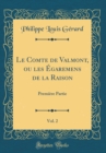 Image for Le Comte de Valmont, ou les Egaremens de la Raison, Vol. 2: Premiere Partie (Classic Reprint)