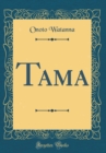 Image for Tama (Classic Reprint)