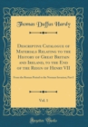 Image for Descriptive Catalogue of Materials Relating to the History of Great Britain and Ireland, to the End of the Reign of Henry VII, Vol. 1: From the Roman Period to the Norman Invasion; Part I (Classic Rep