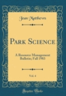 Image for Park Science, Vol. 4: A Resource Management Bulletin; Fall 1983 (Classic Reprint)