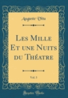 Image for Les Mille Et une Nuits du Theatre, Vol. 3 (Classic Reprint)