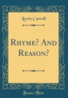 Image for Rhyme? And Reason? (Classic Reprint)