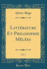 Image for Litterature Et Philosophie Melees, Vol. 1 (Classic Reprint)