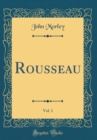 Image for Rousseau, Vol. 1 (Classic Reprint)