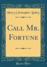 Image for Call Mr. Fortune (Classic Reprint)
