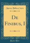 Image for De Finibus, I (Classic Reprint)