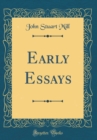 Image for Early Essays (Classic Reprint)