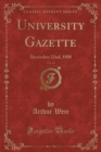 Image for University Gazette, Vol. 12: December 22nd, 1888 (Classic Reprint)