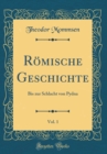 Image for Romische Geschichte, Vol. 1: Bis zur Schlacht von Pydna (Classic Reprint)