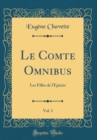 Image for Le Comte Omnibus, Vol. 1: Les Filles de l&#39;Epicier (Classic Reprint)