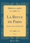 Image for La Revue de Paris, Vol. 3: Onzieme Annee; Mai-Juin 1904 (Classic Reprint)