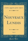 Image for Nouveaux Lundis, Vol. 9 (Classic Reprint)