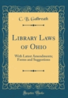 Image for Library Laws of Ohio: With Latest Amendments; Forms and Suggestions (Classic Reprint)