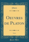 Image for Oeuvres de Platon, Vol. 6 (Classic Reprint)