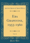 Image for Eba Grapevine, 1955-1960, Vol. 12 (Classic Reprint)