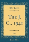 Image for The J. C., 1941, Vol. 9 (Classic Reprint)