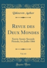 Image for Revue des Deux Mondes, Vol. 64: Xxxvie Annee-Seconde Periode; 1er Juillet 1866 (Classic Reprint)