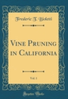 Image for Vine Pruning in California, Vol. 1 (Classic Reprint)