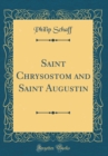 Image for Saint Chrysostom and Saint Augustin (Classic Reprint)