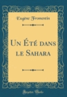 Image for Un Ete dans le Sahara (Classic Reprint)
