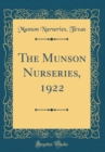 Image for The Munson Nurseries, 1922 (Classic Reprint)