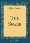 Image for The Snare (Classic Reprint)