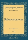 Image for Reminiscences, Vol. 1 (Classic Reprint)