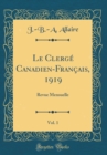 Image for Le Clerge Canadien-Francais, 1919, Vol. 1: Revue Mensuelle (Classic Reprint)