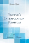 Image for Newton&#39;s Interpolation Formulas (Classic Reprint)