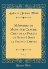 Image for Memoires de Monsieur Claude, Chef de la Police de Surete Sous la Second Empire, Vol. 2 (Classic Reprint)