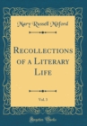 Image for Recollections of a Literary Life, Vol. 3 (Classic Reprint)