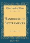 Image for Handbook of Settlements (Classic Reprint)