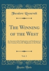 Image for The Winning of the West, Vol. 3: An Account of the Exploration and Settlement of Our Country From the Alleghanies to the Pacific (Classic Reprint)