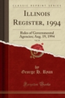 Image for Illinois Register, 1994, Vol. 18: Rules of Governmental Agencies; Aug. 19, 1994 (Classic Reprint)