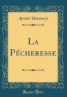 Image for La Pecheresse (Classic Reprint)