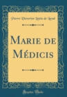 Image for Marie de Medicis (Classic Reprint)