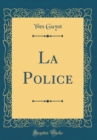 Image for La Police (Classic Reprint)